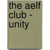 The Aelf Club - Unity door Stuart Brooke Richardson