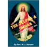 The Alpha  And  Omega by Rev W.J. Dunson