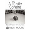 The Altruistic Sphere door Herbert Moore
