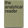 The Analytical Reader door William Alexander Parsons Martin
