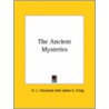 The Ancient Mysteries by James E. Craig