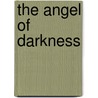 The Angel Of Darkness by Caleb Carr