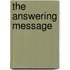 The Answering Message