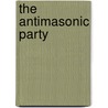 The Antimasonic Party door Charles McCarthy