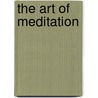 The Art Of Meditation door Matthieu Ricard