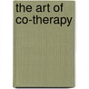 The Art of Co-Therapy door Vivian Nelson