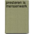 Presteren is mensenwerk