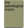 The Astrological Moon door Darby Costello