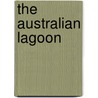 The Australian Lagoon by John Zylstra