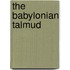 The Babylonian Talmud