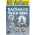 The Backward Bird Dog