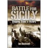 The Battle For Sicily door Ian Blackwell