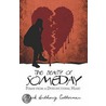 The Beauty of Someday door Mark Anthony Cotterman