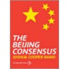 The Beijing Consensus door Joshua Ramo