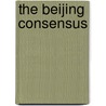 The Beijing Consensus door Stefan Halper