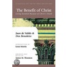 The Benefit Of Christ by Juan Valdes
