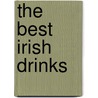 The Best Irish Drinks door Ray Foley