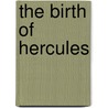The Birth of Hercules door Malcolm W. Wallace