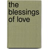 The Blessings of Love door Teresa