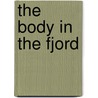 The Body In The Fjord door Katherine Hall Page