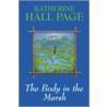 The Body In The Marsh by Katherine Hall Page