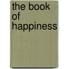 The Book Of Happiness by Nina Berberova