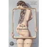 The Book Of Opposites door John David Morley