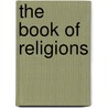 The Book Of Religions by Unknown