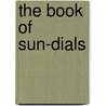 The Book Of Sun-Dials door Mrs Alfred Gatty