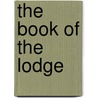 The Book Of The Lodge door George Oliver