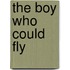 The Boy Who Could Fly