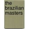 The Brazilian Masters door Onbekend