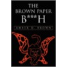 The Brown Paper B***H door Amber D. Brown