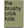 The Brushy Crick Kids by Beverly Royster Veenbaas