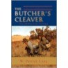 The Butcher's Cleaver door W. Patrick Lang