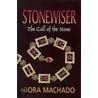 The Call of the Stone by Dora Machado