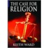 The Case For Religion