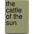 The Cattle Of The Sun