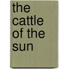 The Cattle Of The Sun door Jeremy McInerney