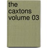 The Caxtons Volume 03 door Sir Edward Bulwar Lytton