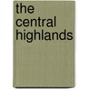 The Central Highlands door Onbekend