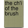 The Ch'i of the Brush door Nan Rae