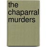 The Chaparral Murders by M.M. Stoddart