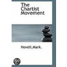 The Chartist Movement by Mark Hovell