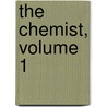 The Chemist, Volume 1 door Onbekend