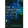 The Chemistry Of Life by Steven Rose