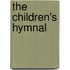 The Children's Hymnal