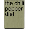 The Chili Pepper Diet door Heidi Allison