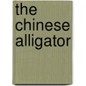 The Chinese Alligator by Xiaoming Wang