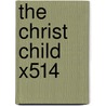 The Christ Child X514 by Michael Jackson